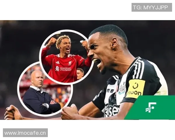 卡拉格建议伊萨克与埃基蒂克双双首发提升球队攻击力