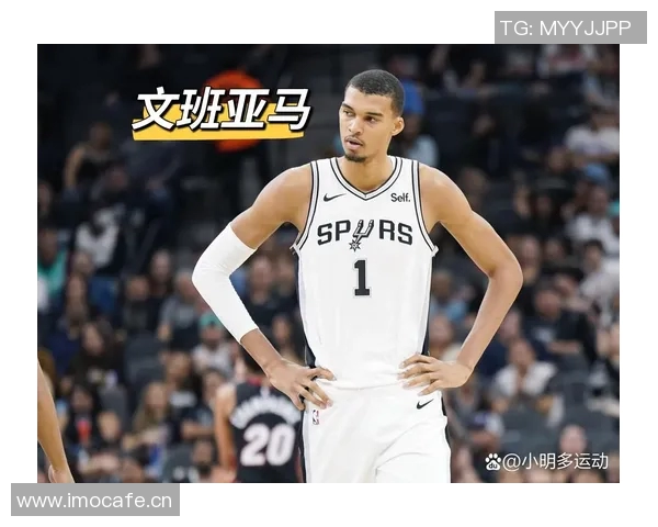 白曼巴看好文班亚马健康表现马刺有望冲击西部决赛